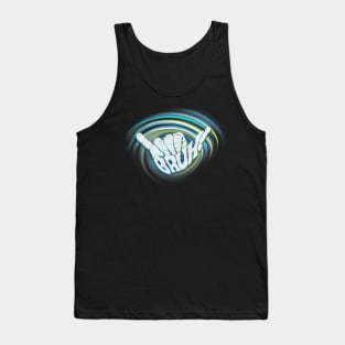 Shaka brah ASL let’s play surf style shred the gnar Tank Top